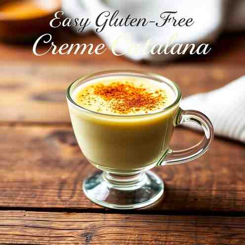 Easy Gluten-Free Crema Catalana - Dessert